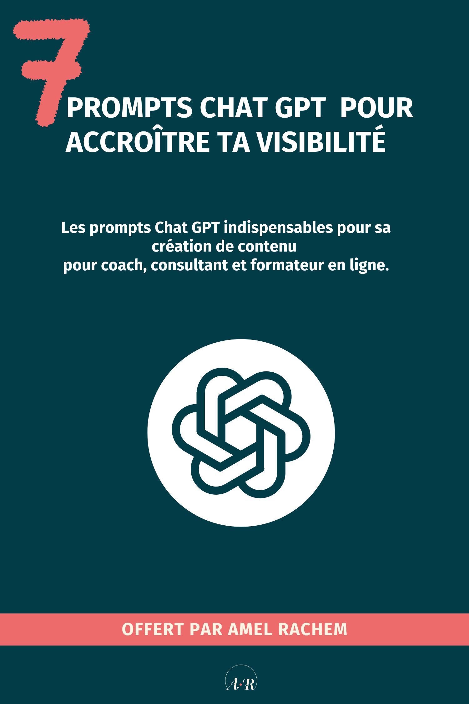 7 prompts CHAT GPT pour accroître ta visibilité Les prompts Chat GPT indispensables pour sa création de contenu